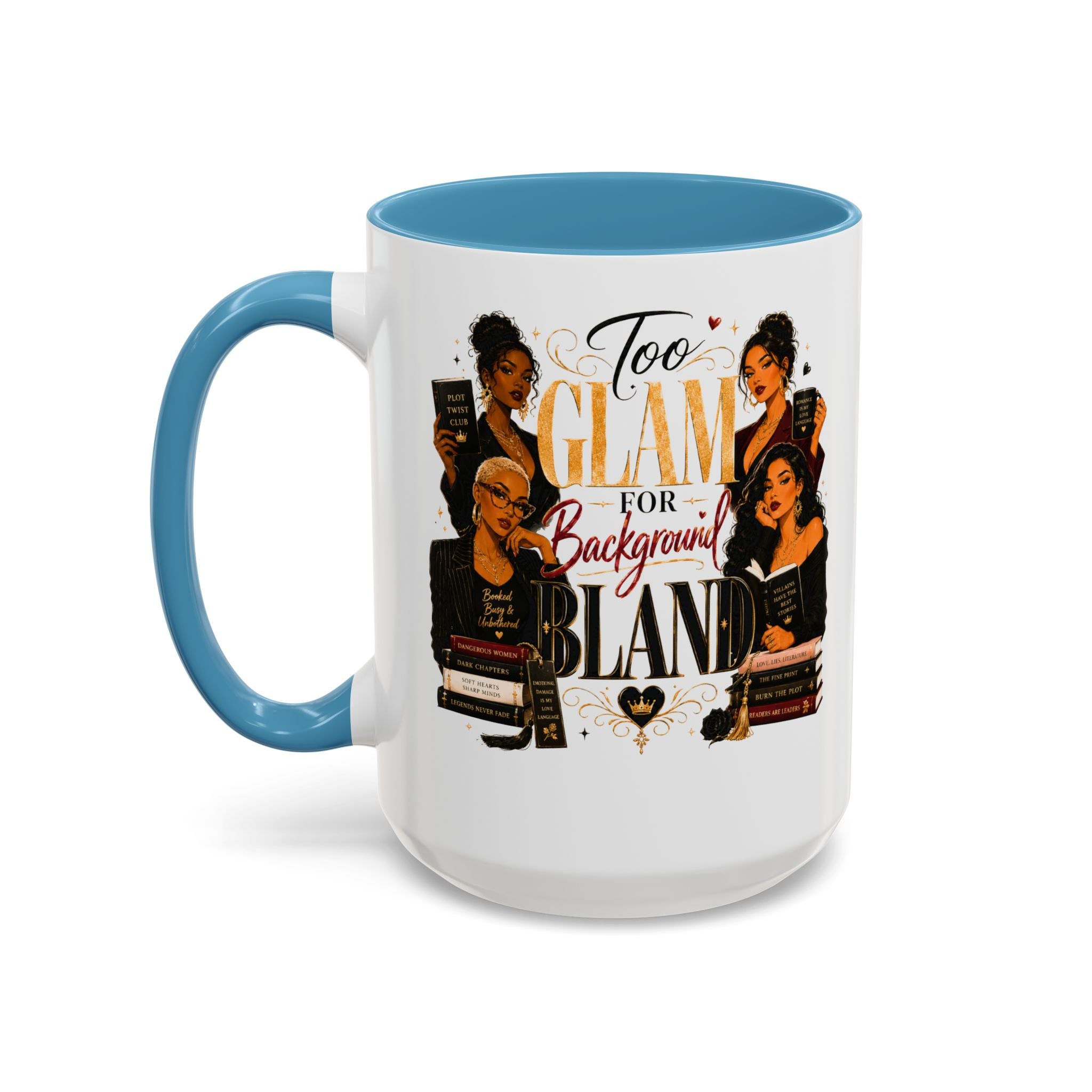 Too Glam For Background Bland Accent Coffee Mug