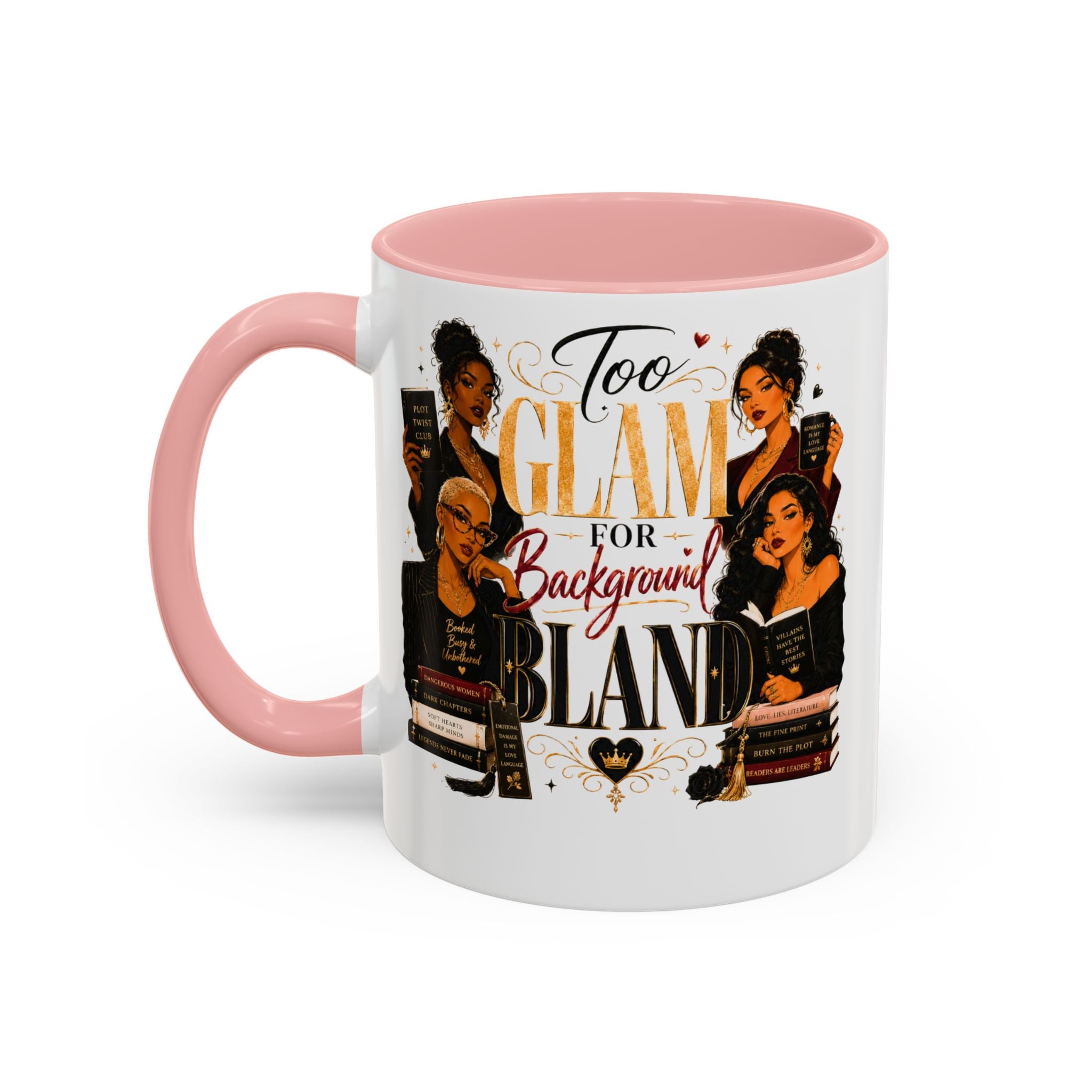 Too Glam For Background Bland Accent Coffee Mug