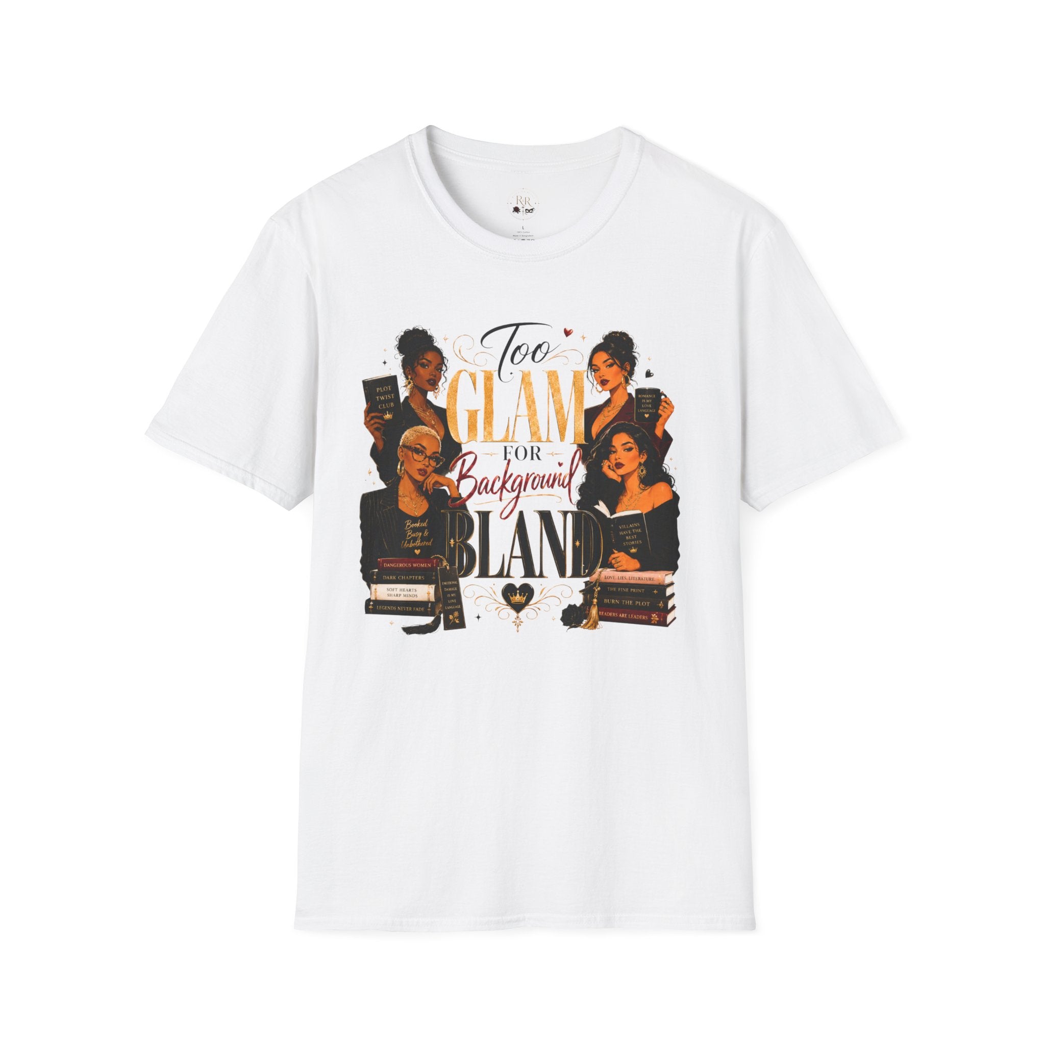Too Glam for Background T-Shirt — Glamorous Black Women Graphic Tee