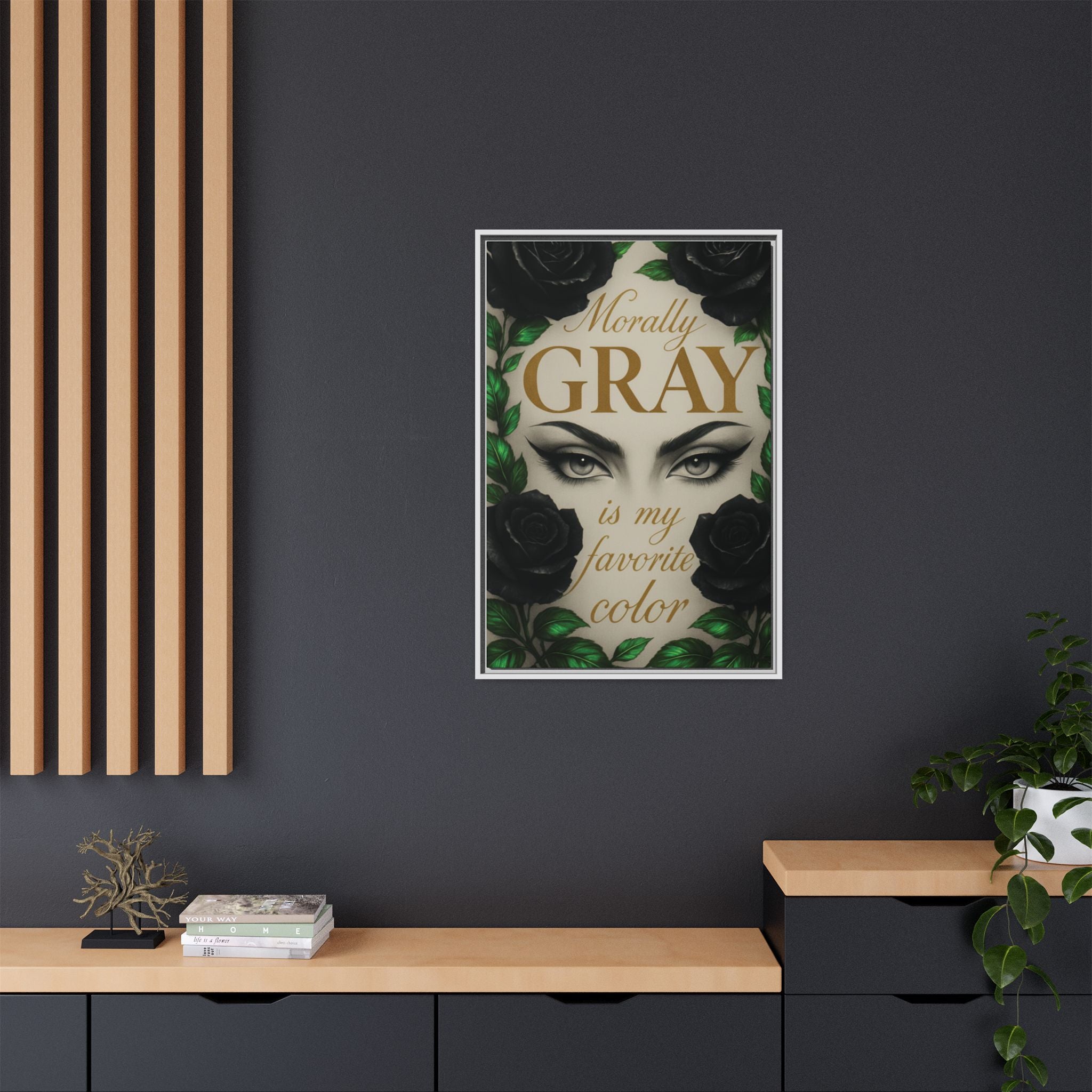 Framed Canvas Print — "Morally Gray Is My Favorite Color" Gothic Art