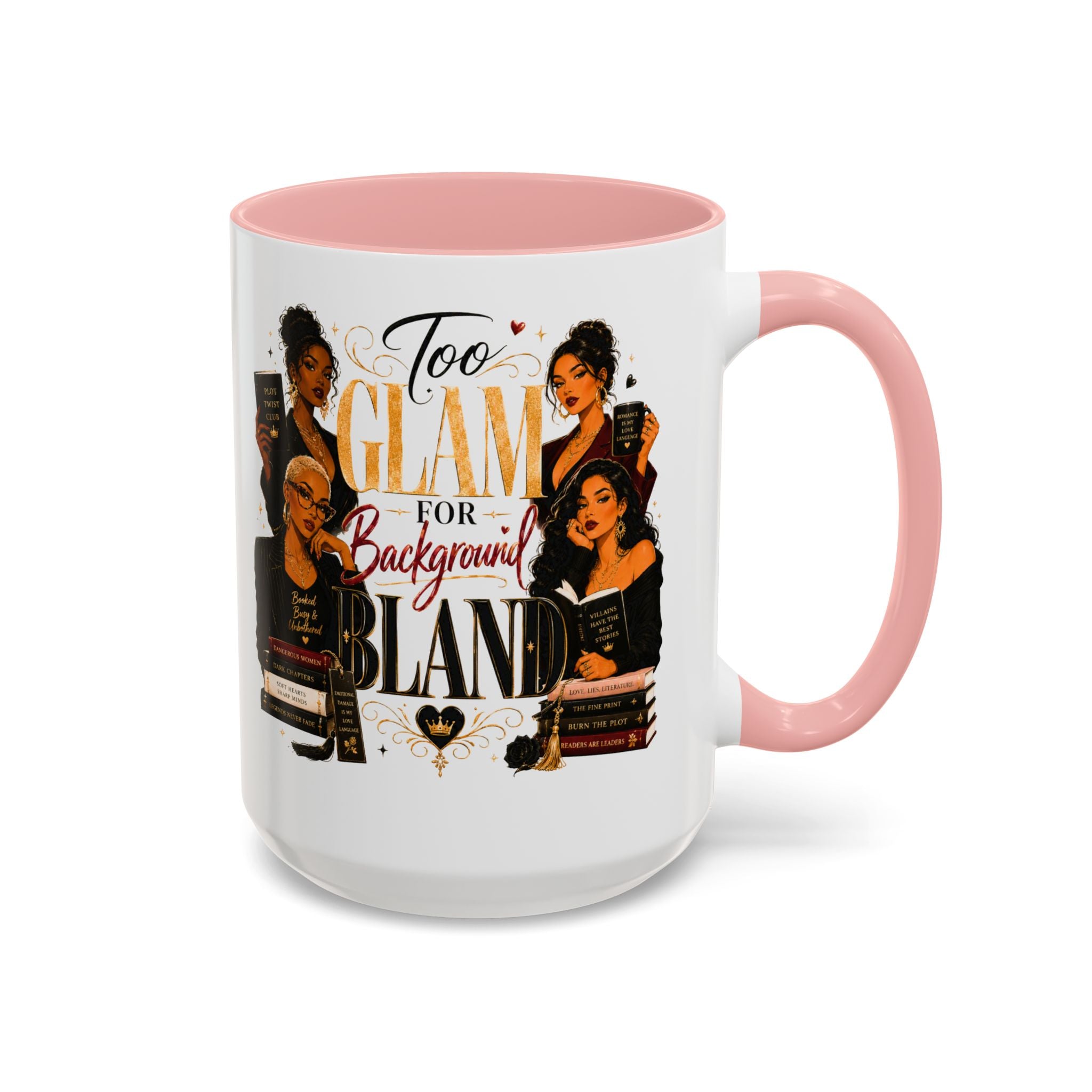 Too Glam For Background Bland Accent Coffee Mug