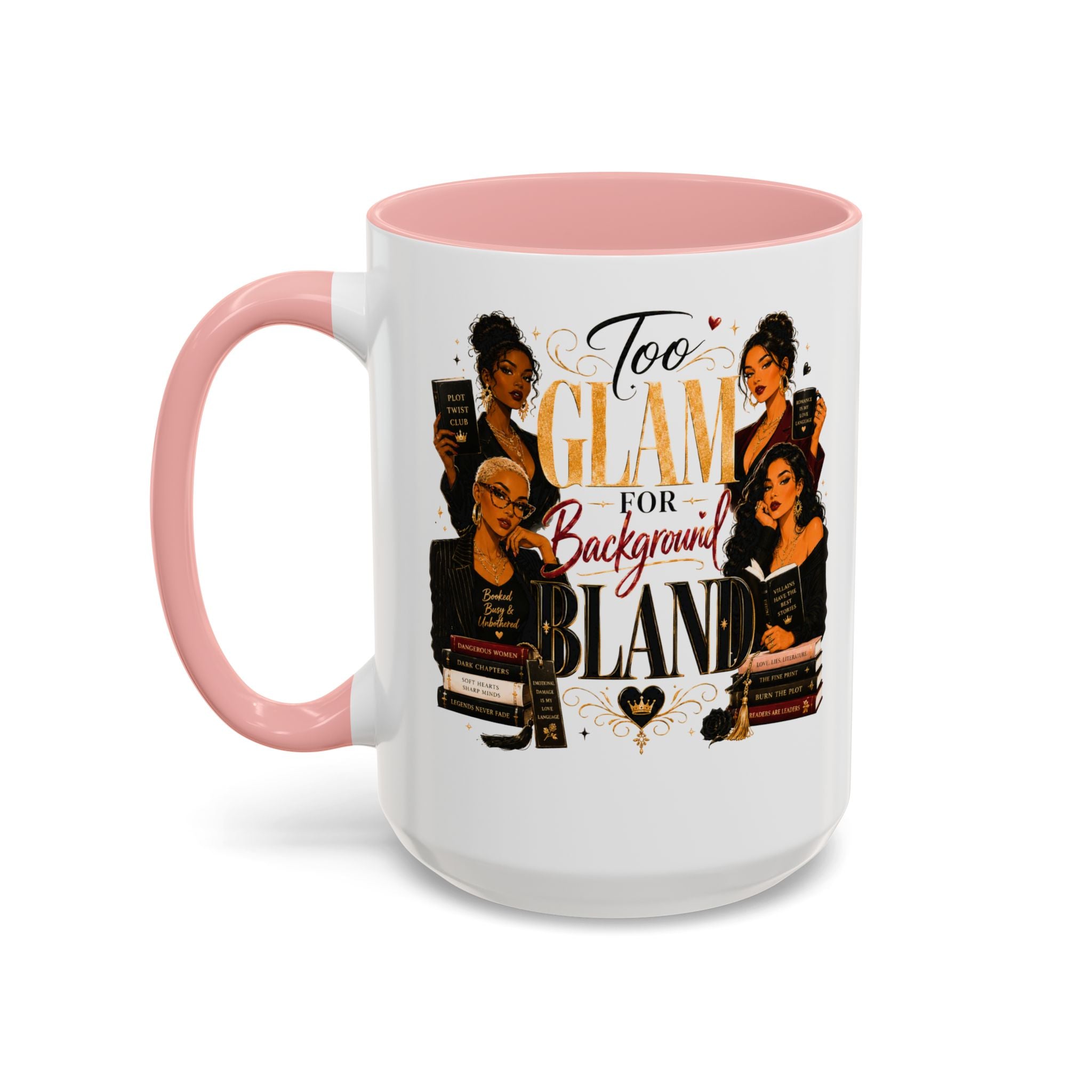 Too Glam For Background Bland Accent Coffee Mug