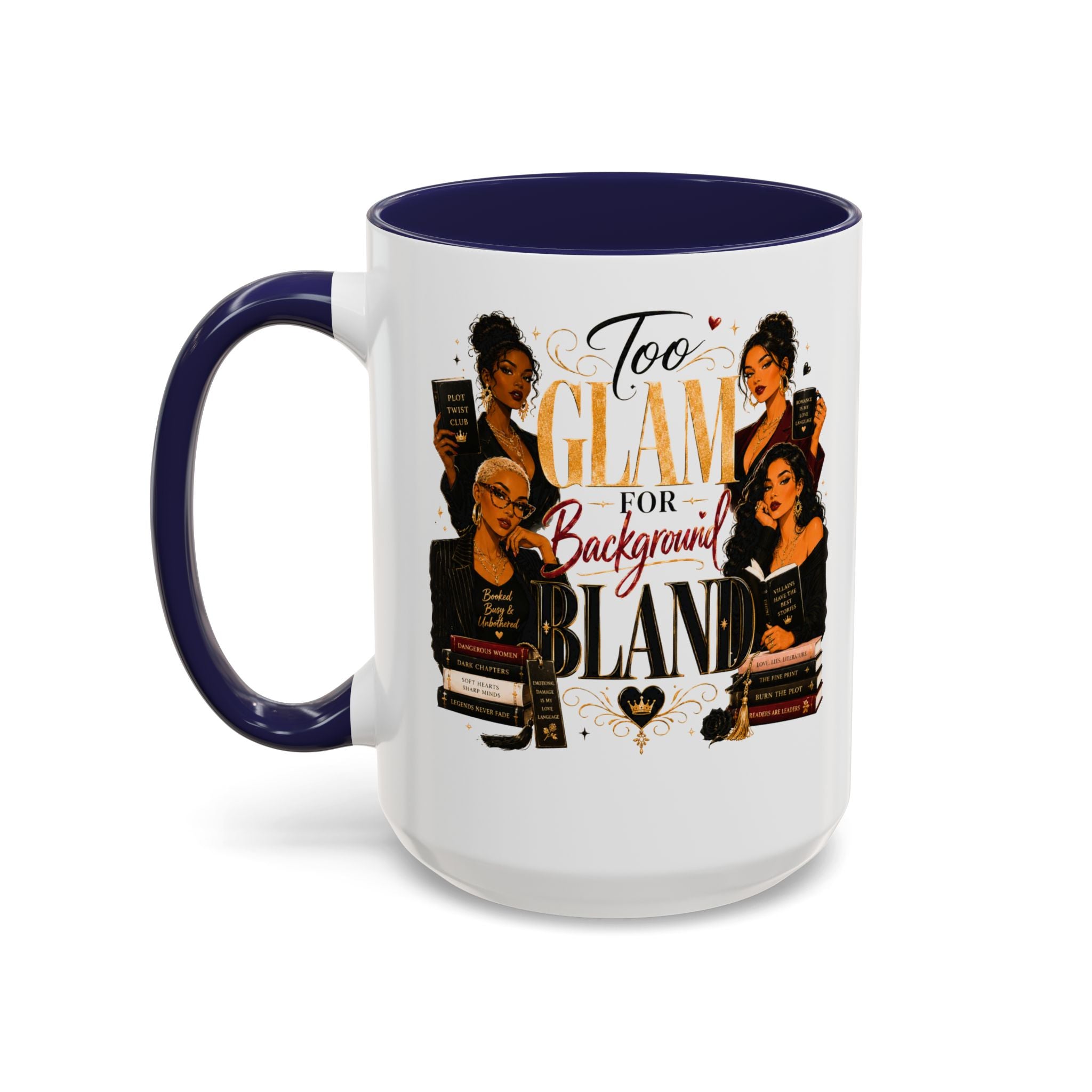 Too Glam For Background Bland Accent Coffee Mug