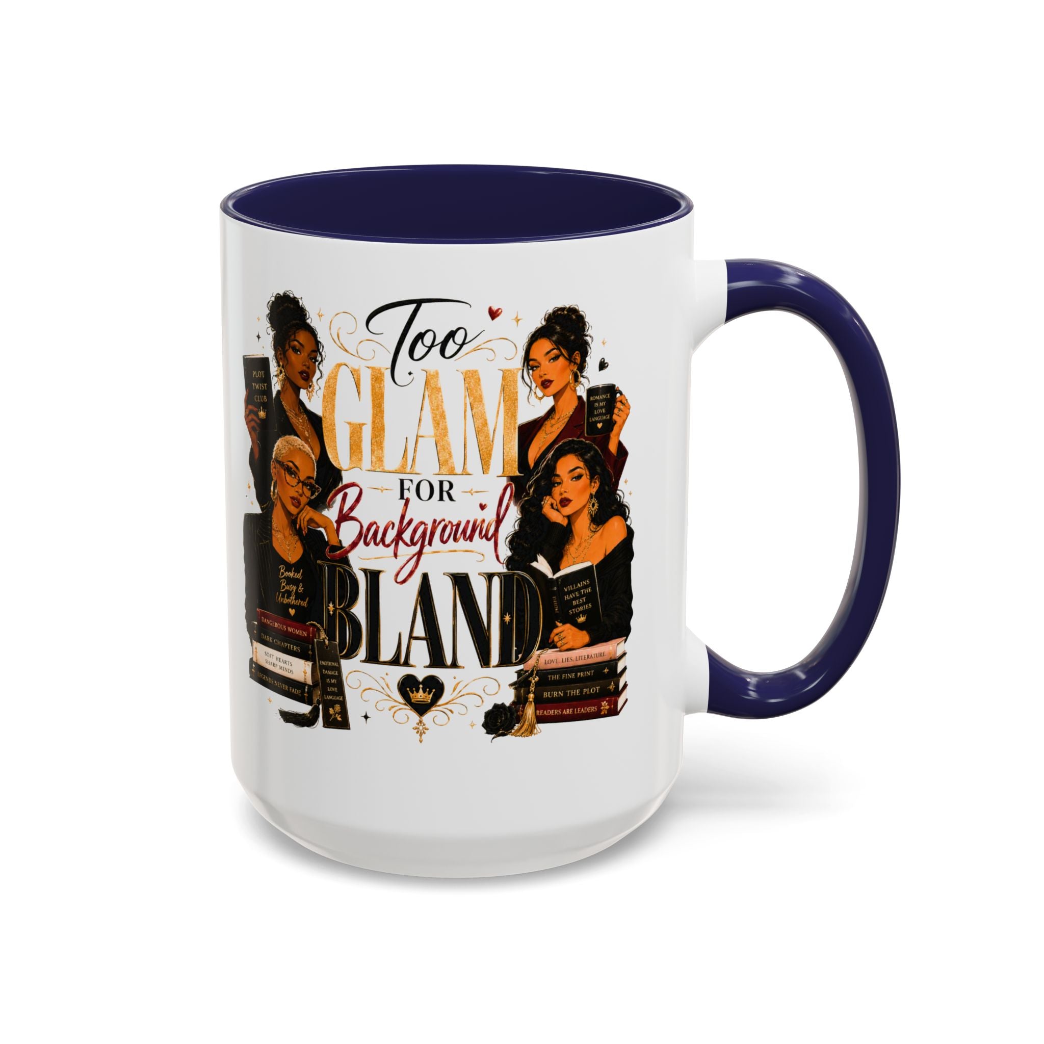 Too Glam For Background Bland Accent Coffee Mug