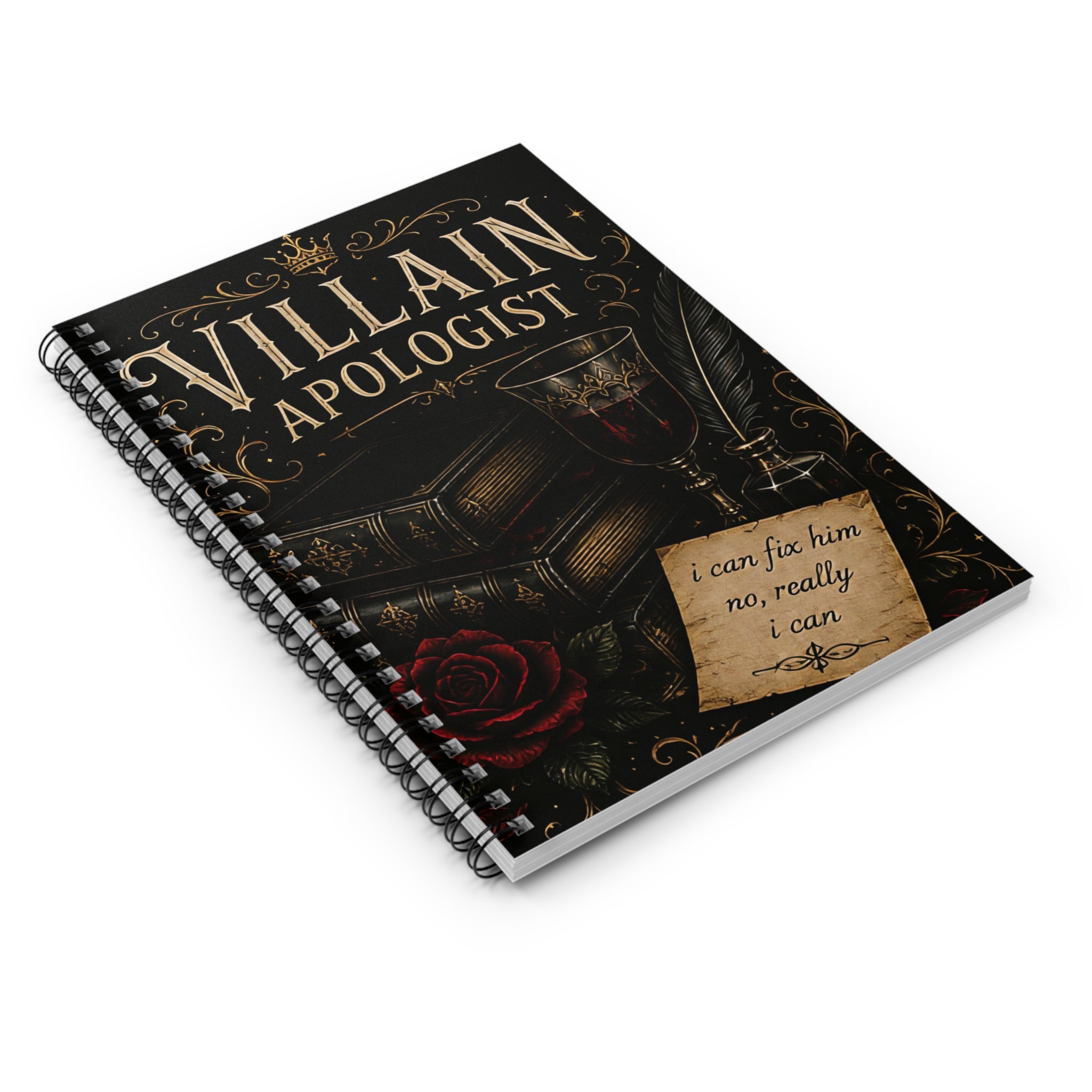 Villain Apologist Spiral Notebook — Gothic Journal with 'I Can Fix Him' Quote