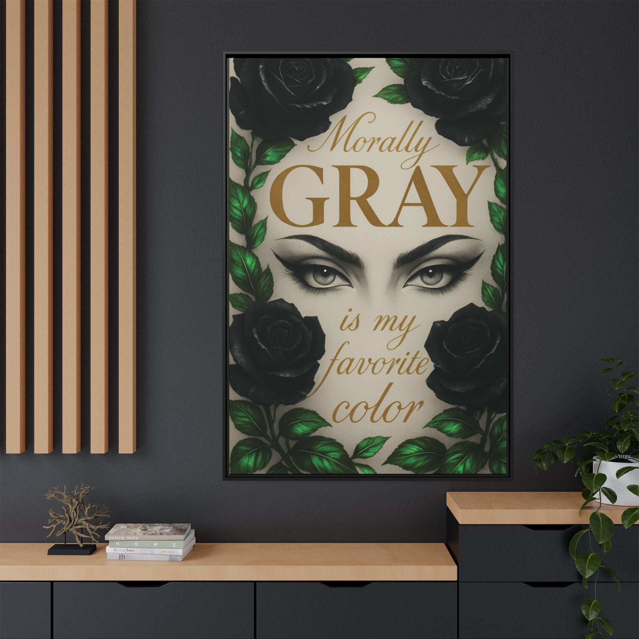 Framed Canvas Print — "Morally Gray Is My Favorite Color" Gothic Art