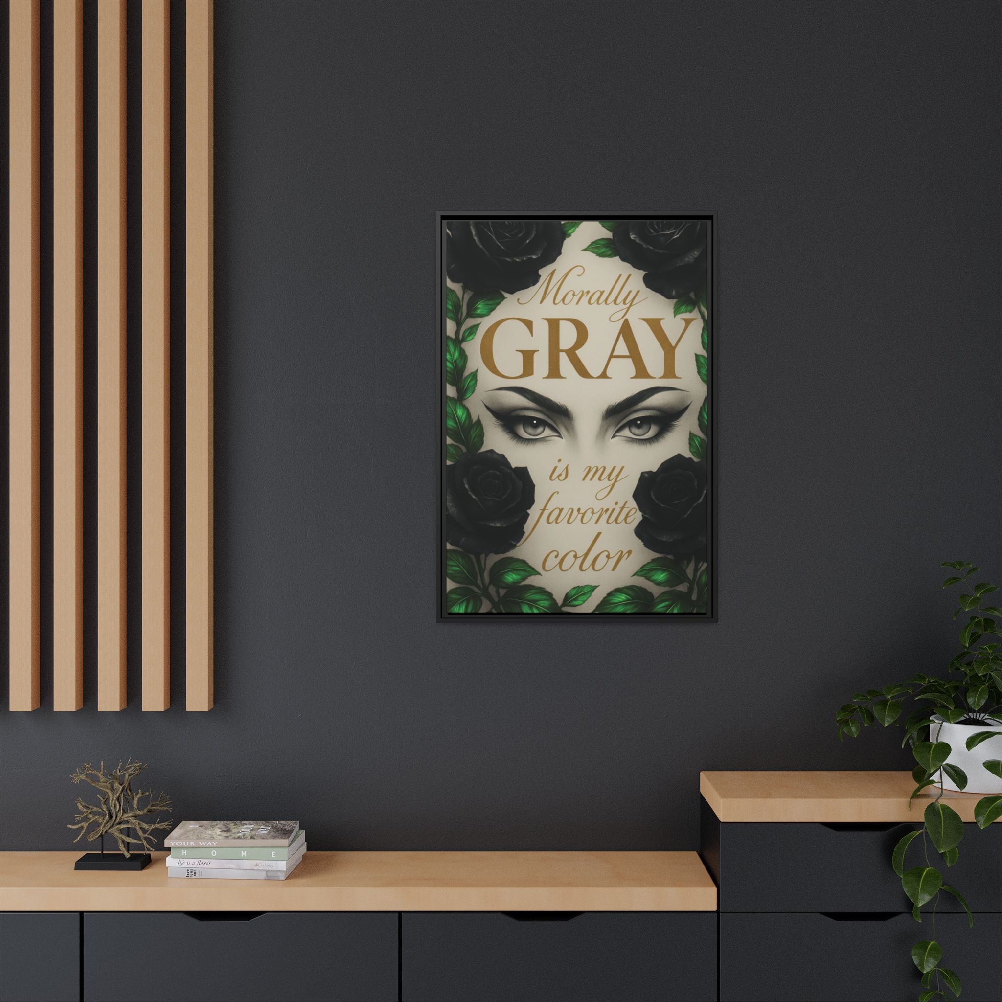 Framed Canvas Print — "Morally Gray Is My Favorite Color" Gothic Art